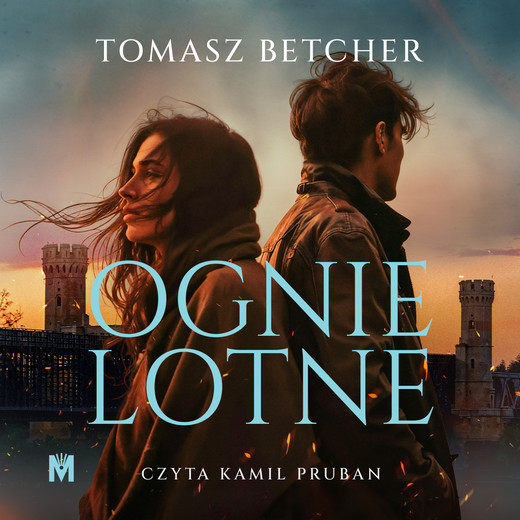 okładka Ognie lotne audiobook | MP3 | Tomasz Betcher