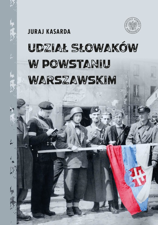 okładka Udział Słowaków w powstaniu warszawskim ebook | epub, mobi | Juraj Kasadra