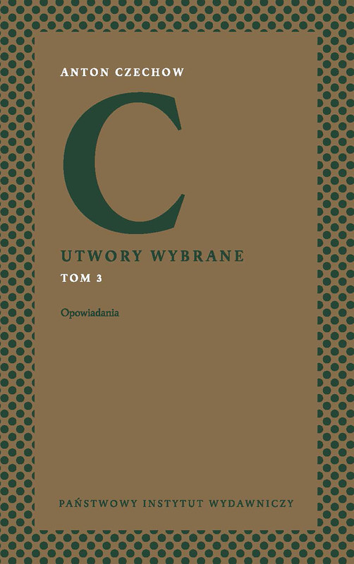 okładka Utwory wybrane, t. 3: Opowiadania ebook | epub, mobi | Anton Czechow