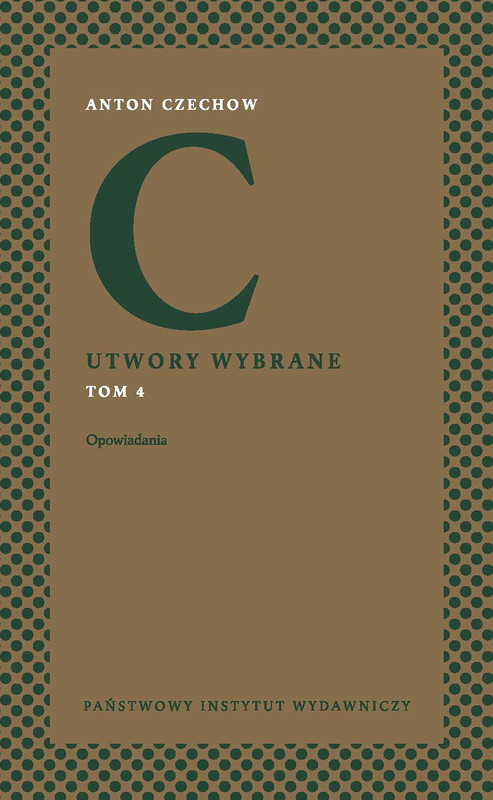 okładka Utwory wybrane, t. 4: Opowiadania ebook | epub, mobi | Anton Czechow