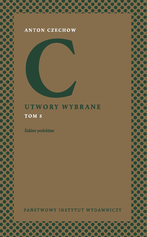 okładka Utwory wybrane, t. 5 Szkice podróżne ebook | epub, mobi | Anton Czechow