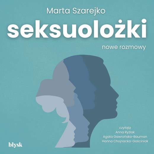 okładka Seksuolożki. Nowe rozmowy audiobook | MP3 | Marta Szarejko