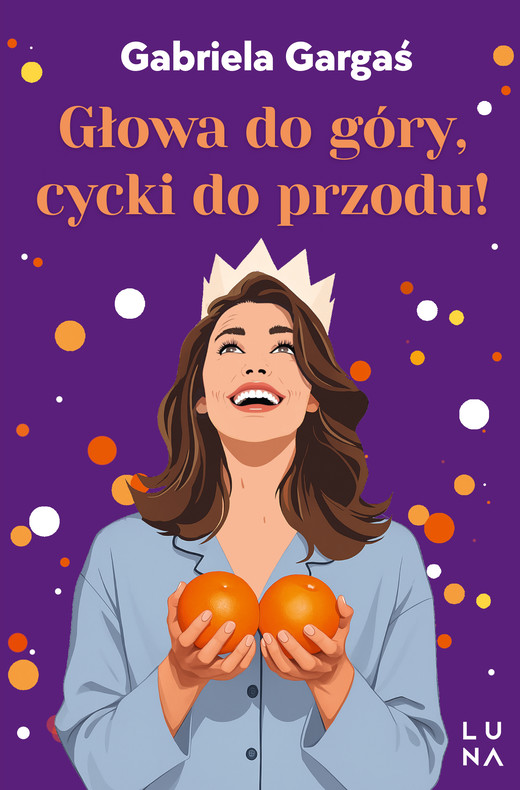 okładka Głowa do góry, cycki do przodu! ebook | epub, mobi | Gabriela Gargaś