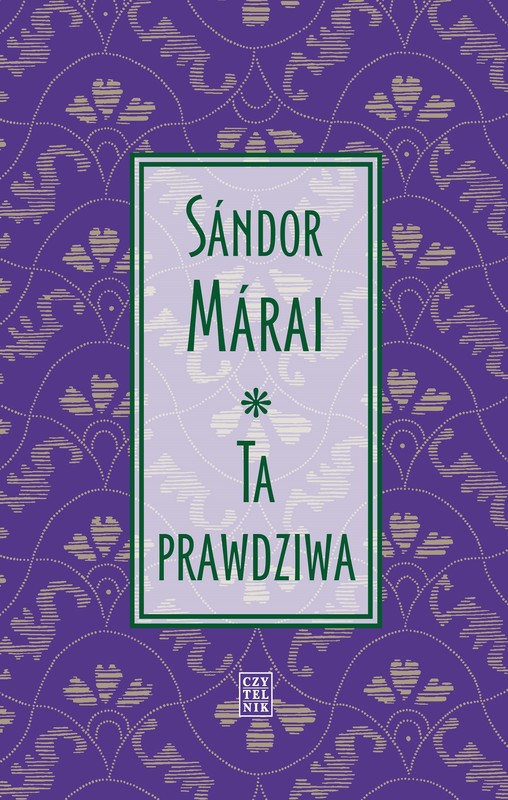 okładka Ta prawdziwa ebook | epub, mobi | Sándor Márai