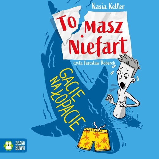 okładka Tomasz Niefart. Gacie na łopacie audiobook | MP3 | Kasia Keller