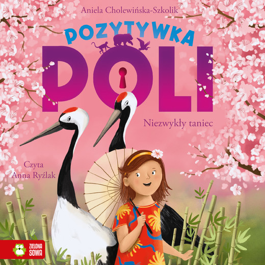 okładka Pozytywka Poli. Niezwykły taniec audiobook | MP3 | Aniela Cholewińska-Szkolik