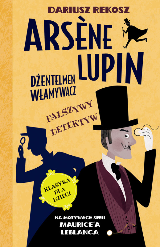 okładka Arsène Lupin – dżentelmen włamywacz. Tom 2. Fałszywy detektyw ebook | epub, mobi | Dariusz Rekosz, Maurice Leblanc