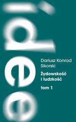 okładka Żydowskość i ludzkość. Etyczny świat humanizmu... książka