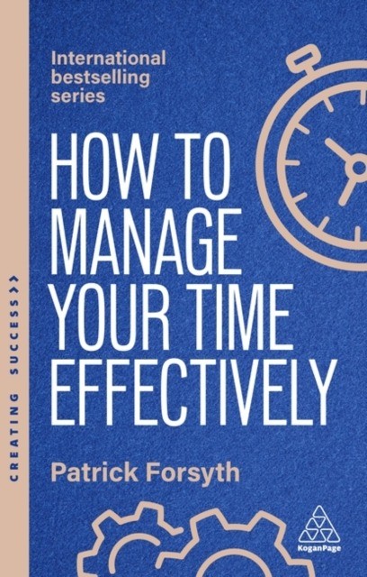 okładka How to Manage Your Time Effectively książka | Patrick Forsyth