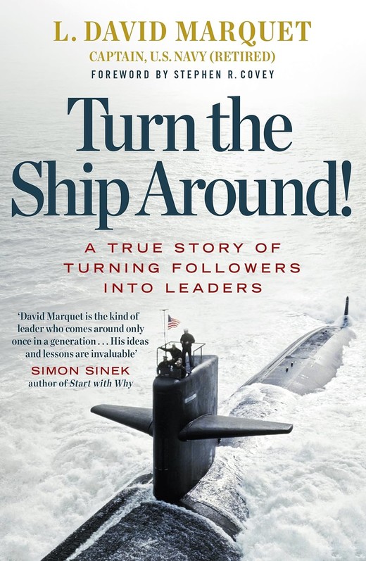 okładka Turn The Ship Around! A True Story of Turning Followers into Leaders książka | L. DavidMarquet