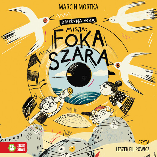 okładka Drużyna Oka. Misja: Foka szara audiobook | MP3 | Marcin Mortka