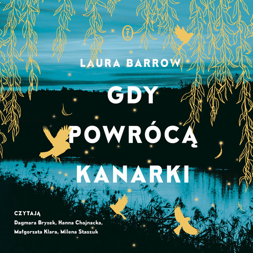 okładka Gdy powrócą kanarki audiobook | MP3 | Laura Barrow