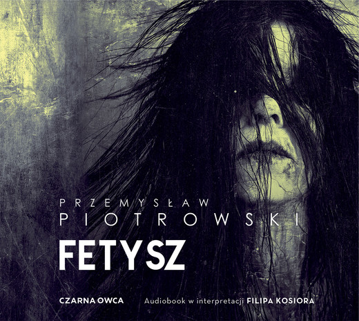 okładka Fetysz audiobook | MP3 | Przemysław Piotrowski