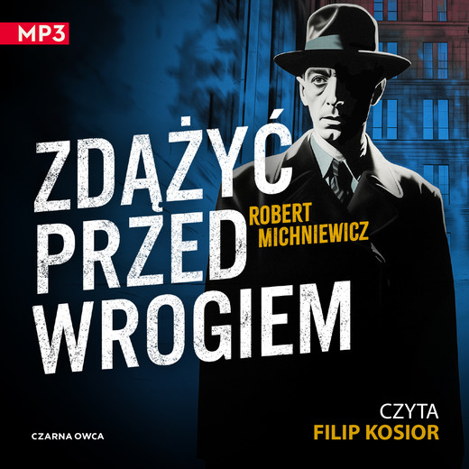 okładka Zdążyć przed wrogiem audiobook | MP3 | Robert Michniewicz
