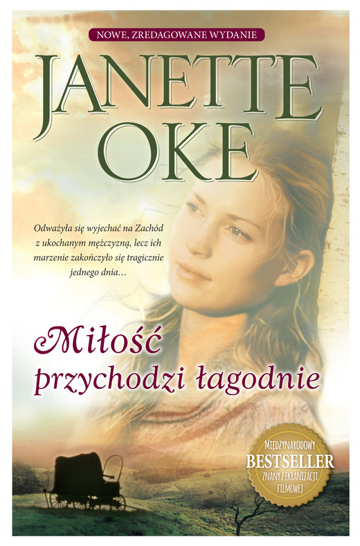 okładka MIŁOŚĆ PRZYCHODZI ŁAGODNIE ebook | epub, mobi | Janette Oke,
