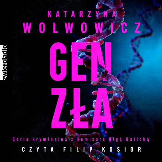 okładka Gen zła audiobook | MP3 | Katarzyna Wolwowicz