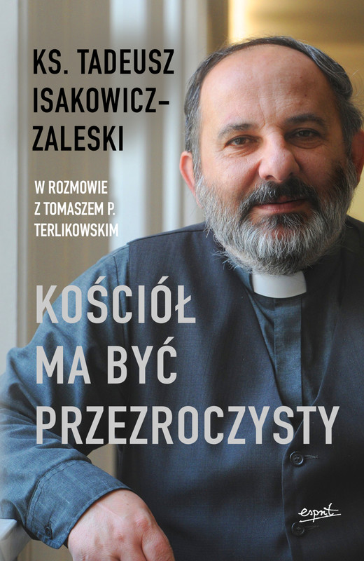 okładka Kościół ma być przezroczysty ebook | epub, mobi | Tomasz P. Terlikowski, Tadeusz Isakowicz-Zaleski