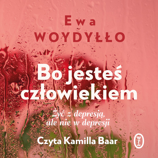 okładka Bo jesteś człowiekiem audiobook | MP3 | Ewa Woydyłło