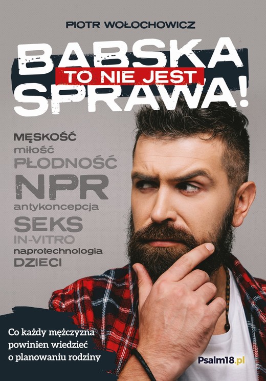 okładka TO NIE JEST BABSKA SPRAWA! ebook | epub, mobi | Piotr Wołochowicz