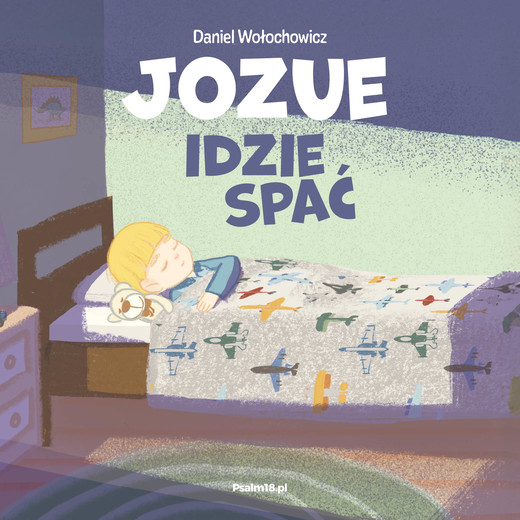 okładka JOZUE IDZIE SPAĆ ebook | epub, mobi | Daniel Wołochowicz