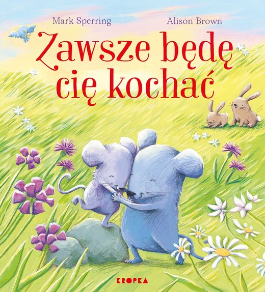 okładka Zawsze będę cię kochać książka | Mark Sperring