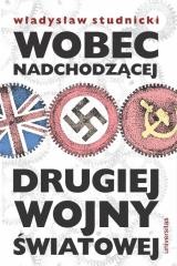 okładka Wobec nadchodzącej drugiej wojny światowej książka | Studnicki Władysław