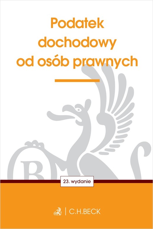 okładka Podatek dochodowy od osób prawnych wyd. 23 książka | Opracowanie zbiorowe