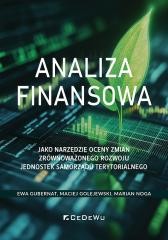 okładka Analiza finansowa jako narzędzie oceny zmian... książka | Ewa Gubernat, Maciej Golejewski, Marian Noga