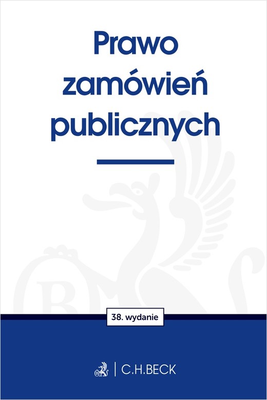 okładka Prawo zamówień publicznych wyd. 38 książka | Opracowanie zbiorowe