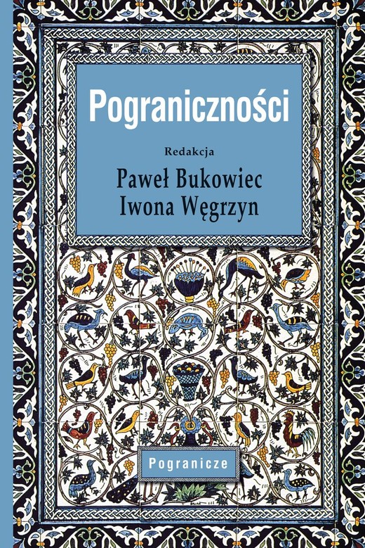 okładka Pograniczności książka | Iwona Węgrzyn, Bukowiec Paweł
