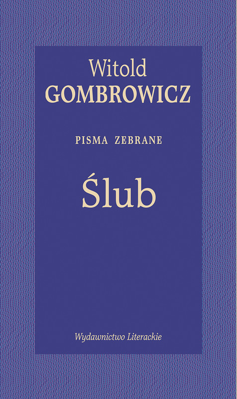 okładka Ślub książka | Witold Gombrowicz