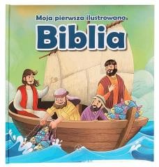 okładka Moja pierwsza ilustrowana Biblia książka | Praca Zbiorowa