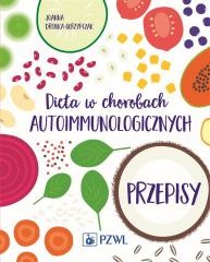 okładka Dieta w chorobach autoimmunologicznych. Przepisy książka | Joanna Dronka-Skrzypczak