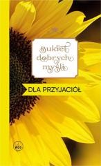 okładka Bukiet dobrych myśli - dla przyjaciół książka | Ewa Skarżyńska
