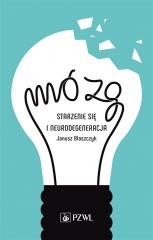 okładka Mózg-starzenie się i neurodegradacja książka | Janusz Błaszczyk