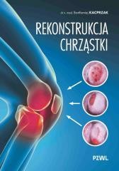 okładka Rekonstrukcja chrząstki książka | Bartłomiej Kacprzak