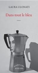 okładka Dans tout le bleu książka | Laura Ulonati