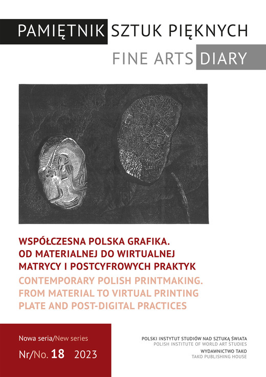 okładka Współczesna polska grafika. Od materialnej do wirtualnej matrycy i postcyfrowych praktyk. Pamiętnik Sztuk Pięknych. 18/2023 książka | Opracowanie zbiorowe