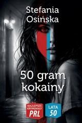 okładka 50 gram kokainy książka | Stefania Osińska