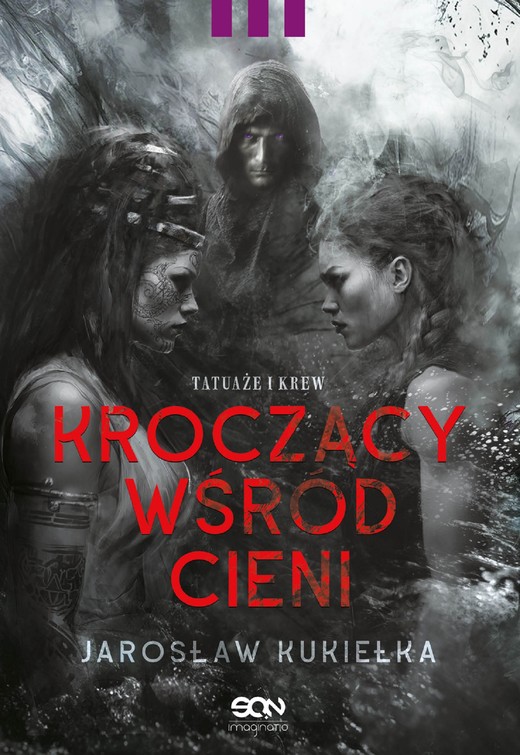 okładka Kroczący wśród cieni. Tatuaże i krew ebook | epub, mobi | Jarosław Kukiełka