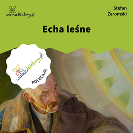 okładka Echa leśne audiobook | MP3 | Stefan Żeromski
