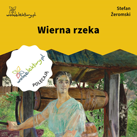 okładka Wierna rzeka audiobook | MP3 | Stefan Żeromski
