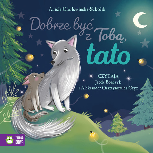 okładka Dobrze być z Tobą, tato audiobook | MP3 | Aniela Cholewińska-Szkolik