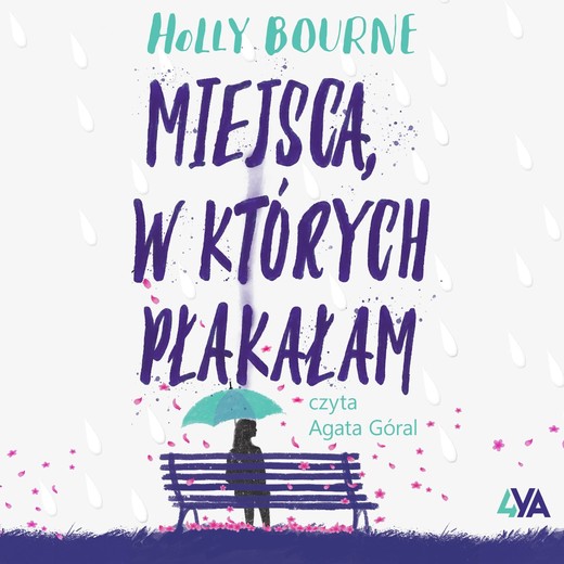 okładka Miejsca, w których płakałam audiobook | MP3 | Holly Bourne