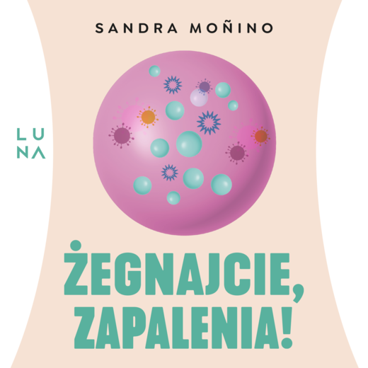 okładka Żegnajcie, zapalenia! audiobook | MP3 | Sandra Moñino
