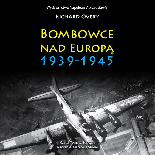 okładka Bombowce nad Europą 1939-1945 audiobook | MP3 | Richard Overy
