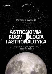 okładka Astronomia, kosmologia i astronautyka... książka | Rudź Przemysław