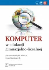 okładka Komputer w edukacji gimnazjalno licealnej książka | red. SergoKuruliszwili