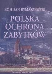 okładka Polska ochrona zabyktów książka | Rymaszewski Bohdan