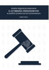 okładka Analiza dogmatycznoprawna e-czynności... książka | Hubert Kocur